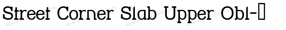 Street Corner Slab Upper Obl字体转换